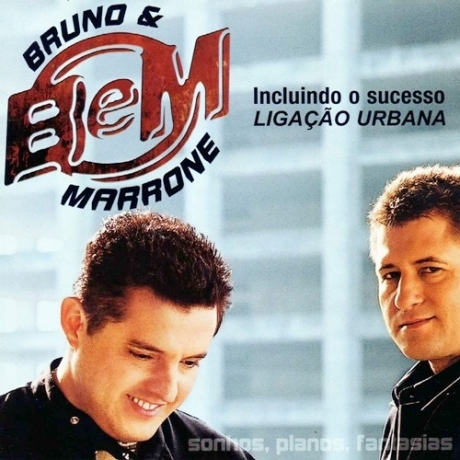 Bruno-e-Marrone-Sonhos-planos-fantasia-2002-460x460