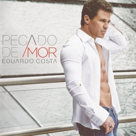 Eduardo-Costa-Pecado-de-amor-2012-460x460